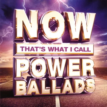 NOW That’s What I Call Power Ballads by Various Artists - album cover