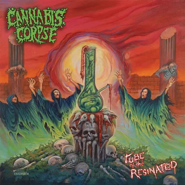 Tube of the Resinated by Cannabis Corpse - album cover