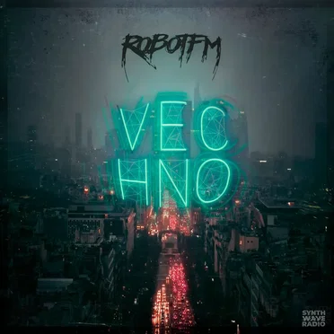 VECHNO by Robot FM - album cover