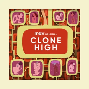 Clone High (Official Soundtrack) by Various Artists - album cover