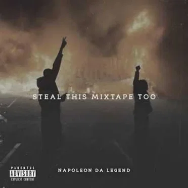 Steal This Mixtape Too by Napoleon da Legend - album cover