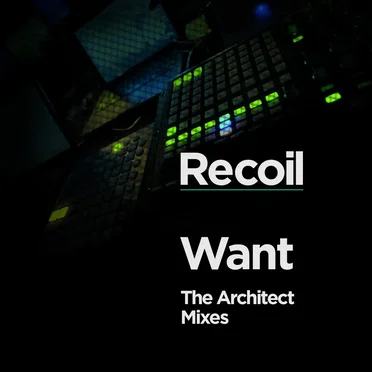 Want: The Architect Mixes