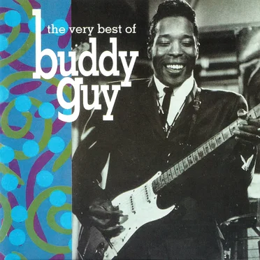 The Very Best of Buddy Guy