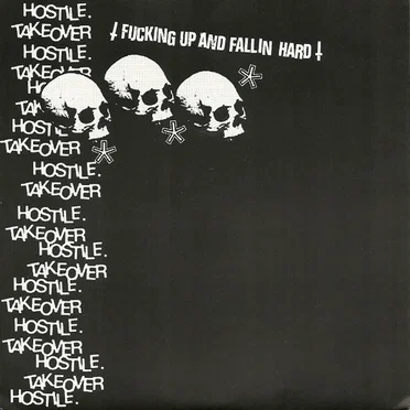 Fucking Up And Fallin Hard by Hostile Takeover - album cover