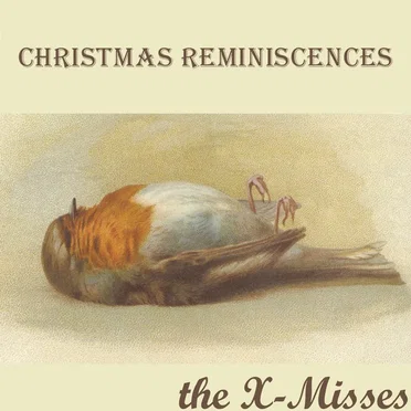 Christmas Reminiscences by The X-Misses - album cover