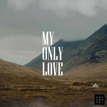 My Only Love by Voyageur - album cover