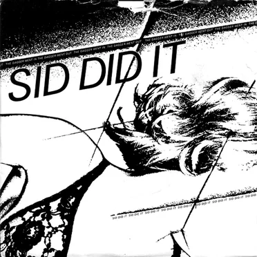 Sid Did It