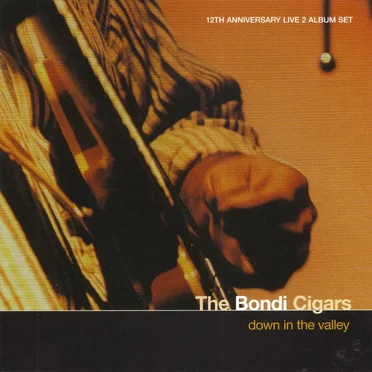 Down in the Valley by Bondi Cigars - album cover
