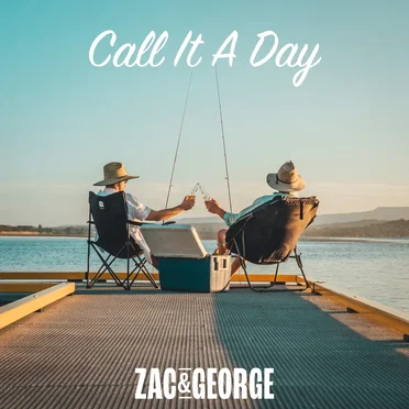Call It A Day by Zac & George - album cover