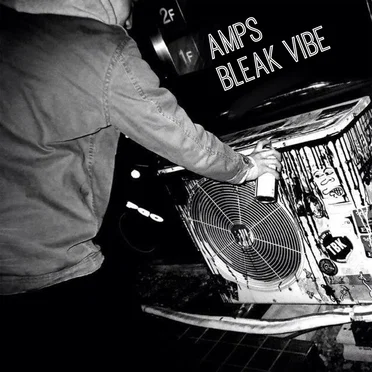 Bleak Vibe by Amps - album cover
