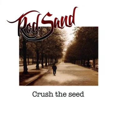 Crush the Seed by Red Sand - album cover