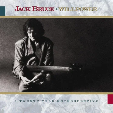 Willpower: A Twenty Year Retrospective by Jack Bruce - album cover