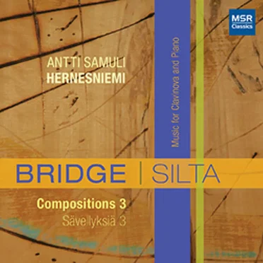 Bridge | Silta: Compositions 3 by Antti Samuli Hernesniemi - album cover