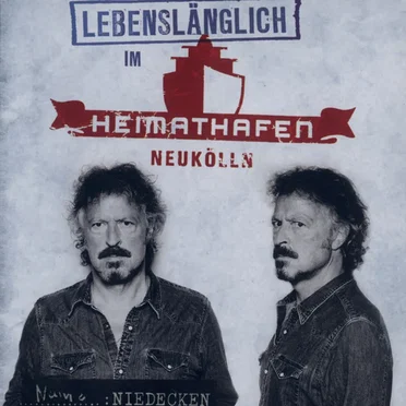 Lebenslänglich im Heimathafen Neukölln