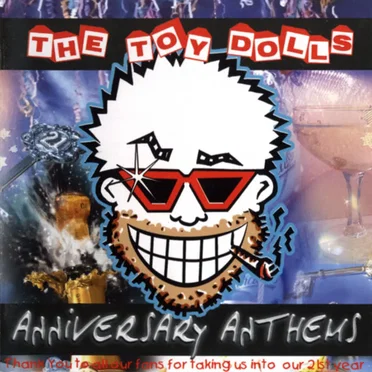 Anniversary Anthems by The Toy Dolls - album cover