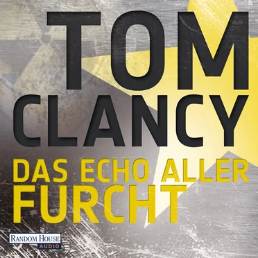 Das Echo aller Furcht by Tom Clancy - album cover