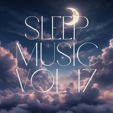 Sleep Music, Vol. 17 by Keegan Sutton - album cover