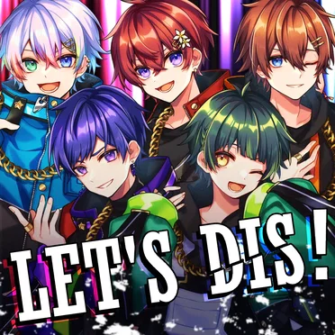 LET'S DIS！