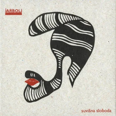 Suvišna Sloboda by Jarboli - album cover