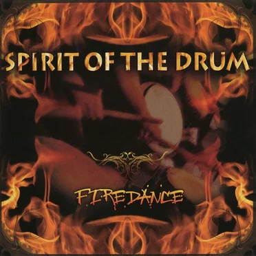 Spirit of the Drum by Firedance - album cover