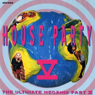 House Party V: The Ultimate Megamix by Various Artists - album cover