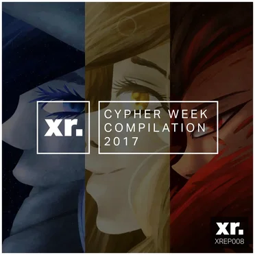 Xpanse Cypher Week Compilation 2017 by Various Artists - album cover