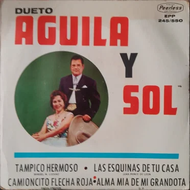 Tampico hermoso / Las esquinas de tu casa / Camioncito flecha roja / Alma mía de mi grandota