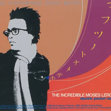 Electric Pocket Radio by The Incredible Moses Leroy - album cover