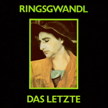 Das Letzte by Ringsgwandl - album cover