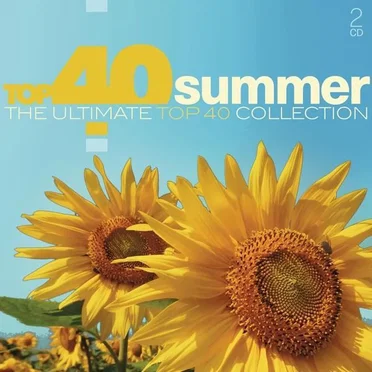 Top 40 Summer: The Ultimate Top 40 Collection by Various Artists - album cover