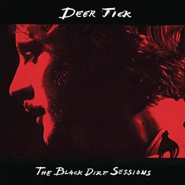The Black Dirt Sessions by Deer Tick - album cover