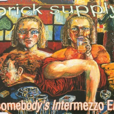 Somebody's Intermezzo by Brick Supply - album cover