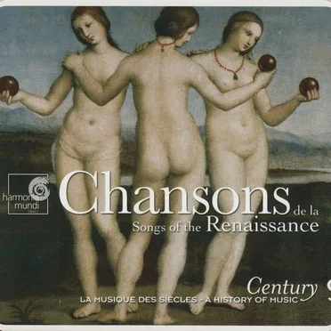 Century: La musique des siècles, Volume 9: Chansons de la Renaissance by Various Artists - album cover