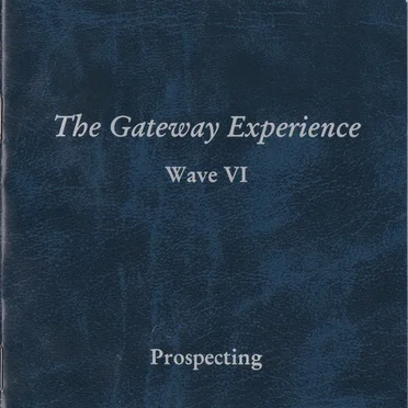 The Gateway Experience Series: Wave VI: Prospecting by The Monroe Institute - album cover