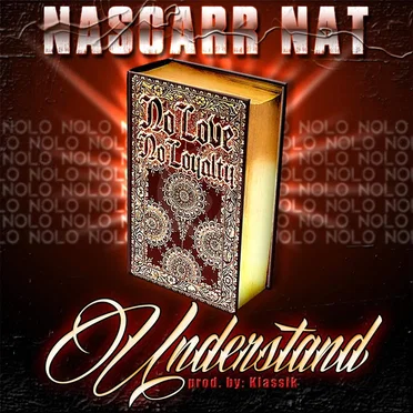 Understand by Nascarr Nat - album cover