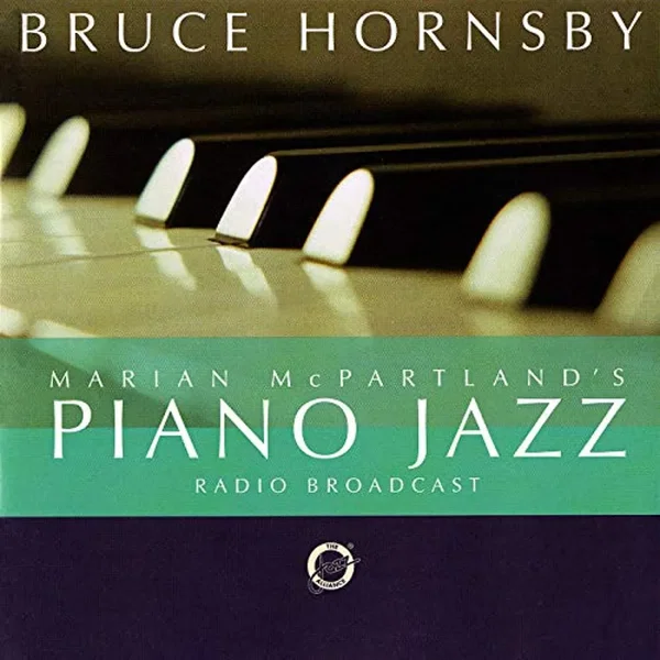 Marian McPartland's Piano Jazz Radio Broadcast/Bruce Hornsby