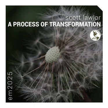 A Process of Transformation