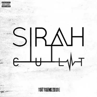 C.U.L.T. Too Young to Die by Sirah - album cover