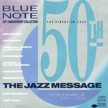 Blue Note 50th Anniversary Collection, Volume 2: 1956-1965, The Jazz Message by Various Artists - album cover