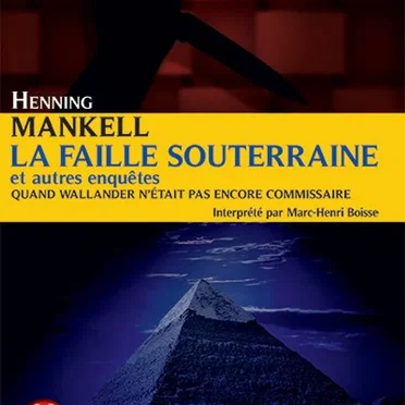 La Faille souterraine by Henning Mankell - album cover