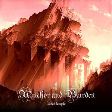 Folded Temple by Anchor and Burden - album cover