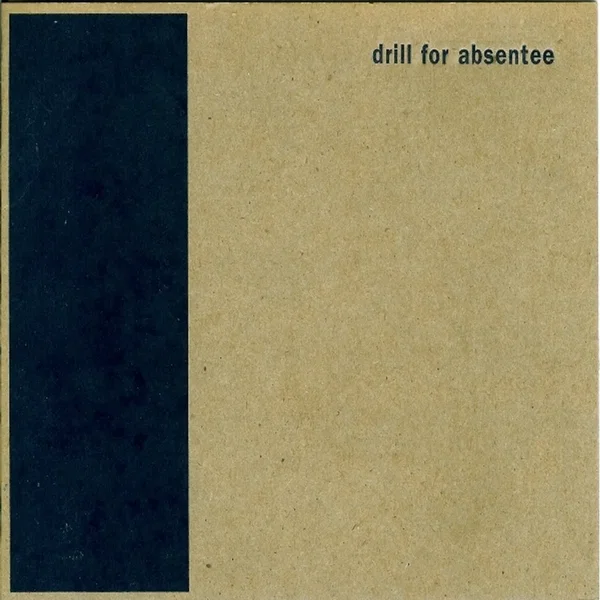 Drill for Absentee