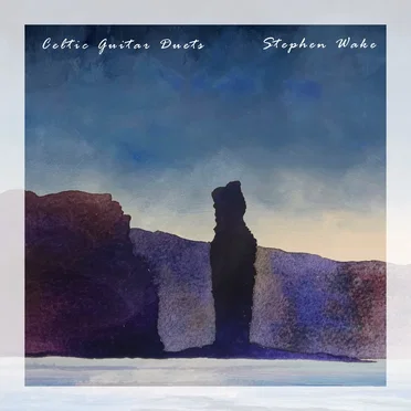Celtic Guitar Duets by Stephen Wake - album cover