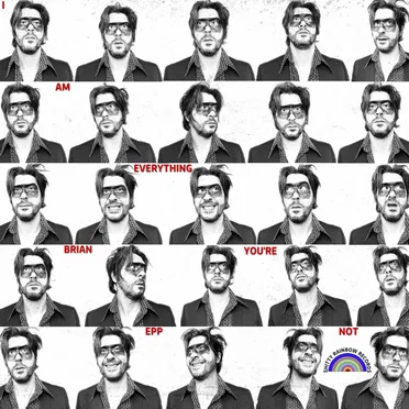 I Am Everything You're Not by Brian Epp - album cover