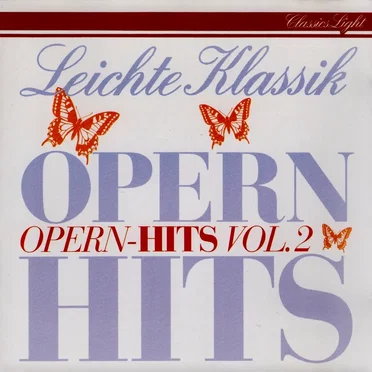 Leichte Klassik: Opern Hits Vol. 2 by Various Artists - album cover