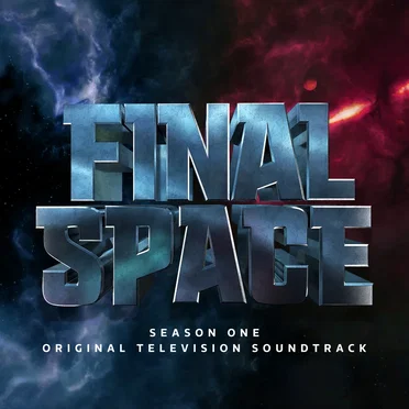 Final Space: Season 1 (Original Television Soundtrack) by Final Space - album cover
