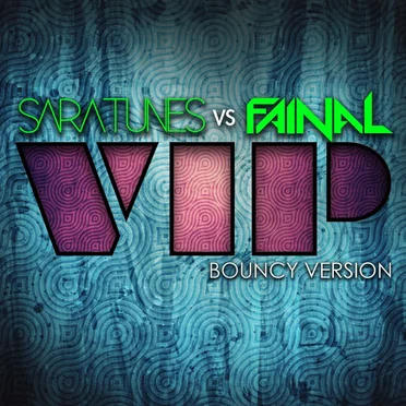 VIP (Bouncy version)