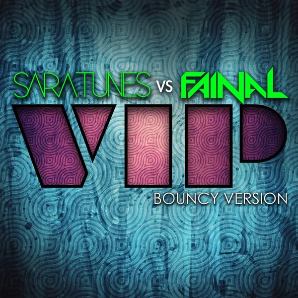 VIP (Bouncy version)