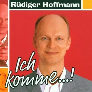 Ich komme…! by Rüdiger Hoffmann - album cover