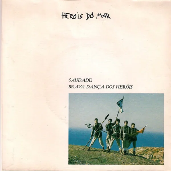 Saudade / Brava Dança Dos Heróis